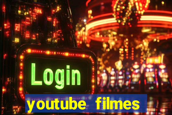 youtube filmes completos dublados gratis faroeste antigos